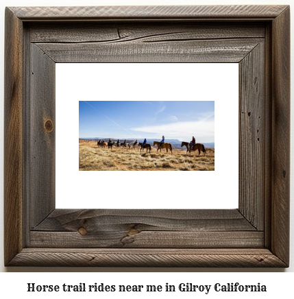 horse trail rides near me in Gilroy, California